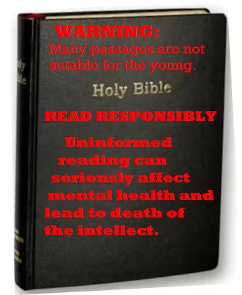 The Holy Bible with warnings.